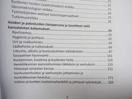 Vanhana tänään - Kohtaavatko tiedot, suositukset ja arkipäivän kokemukset toisensa ikääntyneiden ja vanhusten hidossa ja palveluissa