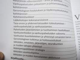 Vanhana tänään - Kohtaavatko tiedot, suositukset ja arkipäivän kokemukset toisensa ikääntyneiden ja vanhusten hidossa ja palveluissa