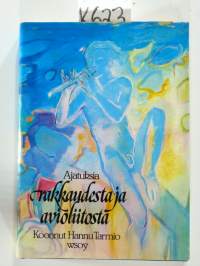 Ajatuksia rakkaudesta ja avioliitosta