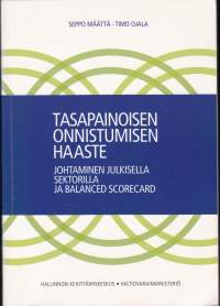 Tasapainoisen onnistumisen haaste, 2000. 3.p. Johtaminen julkisella sektorilla ja Balanced scorecard