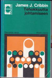 Tehokkuutta johtamiseen, 1977. 2.p. Mitä johtaja-esimiehen olisi tehtävä saadakseen asiat luistamaan kitkatta