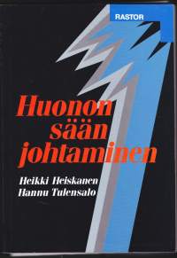 Huonon sään johtaminen, 1991.