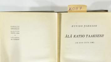 älä katso taaksesi