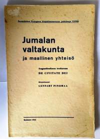 Jumalan valtakunta ja maallinen yhteisö Augustuksen teoksessa De Civitate Dei