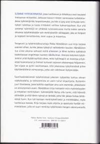 Ihmisen kokoinen työyhteisö. Avaimia hyvään vuorovaikutukseen, 2005. Jokaisessa työyhteisössä piilee käyttämättömiä voimavaroja, jotka vain odottavat löytymistään.