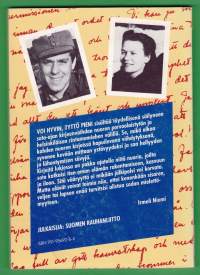 Voi hyvin, tyttö pieni, 1984. Sisältää täydellisenä säilyneen sota-ajan kirjeenvaihdon nuoren porvoolaistytön ja helsinkiläisen rintamamiehen välillä