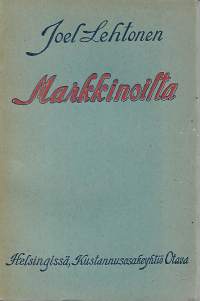 Markkinoilta. &quot;Rakkaitten muistojen&quot; sarjaa. Sis. kuvaukset: Markkinoilta maalle, Nurkka-Massin kuuliaiset, Kevät-simfonia