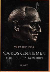 V. A. Koskenniemen totuudenetsijä-motiivi