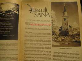 Koti ja Sana 1945 nr 3 . Mm Kinkerit saapuvat jälleen kotiin. Paavo virkkunen : Tuuli puhaltaa missä tahtoo .Tällä kertaa kysyimme professori K.S. Laurilalta