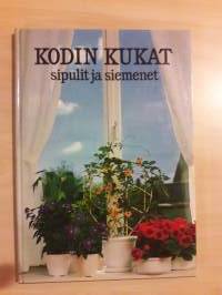 Kodin kukat- sipulit ja siemenet. Painos1, painettu 1982. Selkeä teksti, selkeine ohjeineen. Loistavia pienempia ja koko sivun kuvia