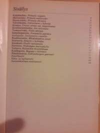 Kodin kukat- kevätkukat. 2-painos, 1983. Tietoa, ideoita, kukista hoitoineen, ideoita asetelluun.