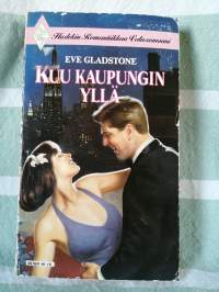 Kuu kaupungin yllä - Harlekin Romantiikkaa Valioromaani