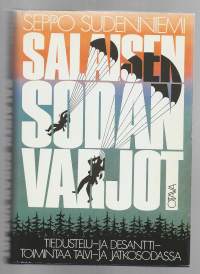 Salaisen sodan varjot : tiedustelua ja desanttitoimintaa talvi- ja jatkosodassaKirjaSudenniemi, Seppo  yli 3 cm paksu