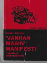 &quot;Vanhan masin&quot; manifesti - muistoja kapinaviikoiltaKirjaHenkilö Talvitie, Sakari,