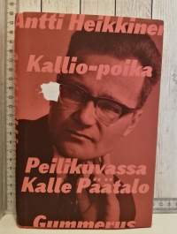 Kallio-poika,peilikuvassa Kalle Päätalo