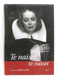 Te niaset, te naiset