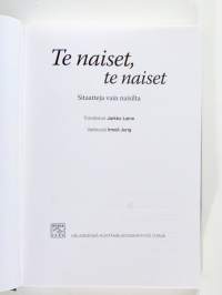 Te niaset, te naiset
