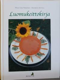 Luomukeittokirja. ( Kotitalous, luomuruoka, lähiruoka)