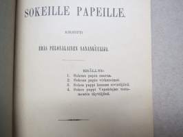 Sananen sokeille papeille. Kirjoitti eräs pelonalainen sanankuulija.