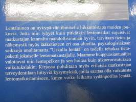 Uskalla lentää - Lentomatkustajan lääkärikirja
