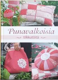 Punavalkoisia tilkkutöitä. (Tilkkutyö, käsityöt, applikointi)