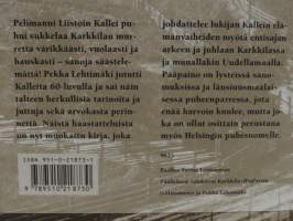 Liistoin Kallei Karkkilasta. Murreretki Uudellemaalle