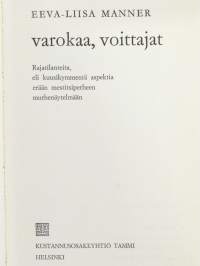 Varokaa, voittajat