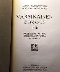 S.O.K:n Varsinainen kokous 1916 Päätöspöytäkirja, keskustelupöytäkirja ja liitteitä