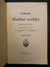 Lutherin Walitut Teokset - Reformatooriset kirjoitukset II : Kirkolliskokouksista ja kirkosta vuodelta 1539 sekä Ihmisoppien välttämisestä vuodelta 1525