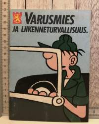 Varusmies ja liikenneturvallisuus