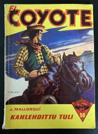 El Coyote 50 (1957) - Kahlehdittu tuli