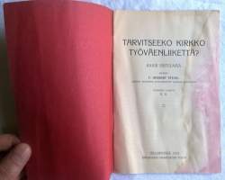 Tarvitseeko kirkko työväenliikettä