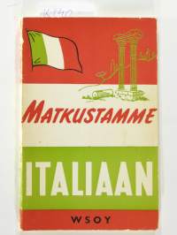 Matkustamme Italiaan - Pieni matkaopas