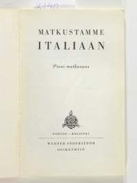 Matkustamme Italiaan - Pieni matkaopas