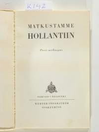 Matkustamme Hollantiin