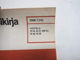 Volvo Linja-autot Korjaamokäsikirja osa 1 (12) Voitelu B 54, BB 57, B 58, B 59
