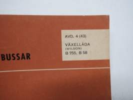 Volvo Bussar Verkstadshandbok Avd. 4 (43) Växellåda Wilson B 755, B 58