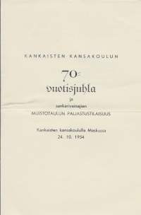 Kankaisten kansakoulun 70 v juhla ja sankarivainajien muistotaulun paljastustilaisuus 1954