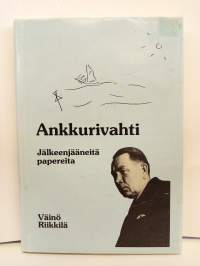 Ankkurivahti - Jälkeenjääneitä papereita