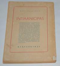 Intiaaniopas. Seikkailuja Etelä-Amerikan sydämessä