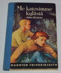 Me katosimme kylästä Nuorten toivekirjasto 117