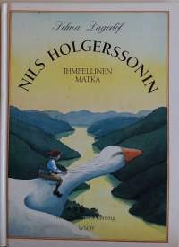 Nils Holgerssonin ihmeellinen matka. (Nuortenkirja, fantasia)