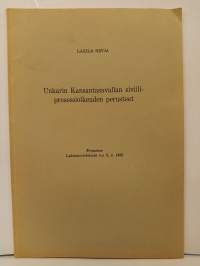 Unkarin Kansantasavallan siviiliprosessioikeuden perusteet