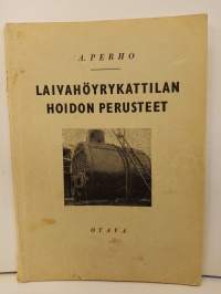 Laivahöyrykattilan hoidon perusteet