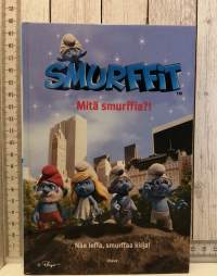 Smurffit,Mitä smurffia?!