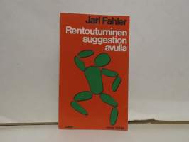 Rentoutuminen suggestion avulla