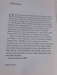 Hetkiä Alajoella / Benjam Pöntinen.Hieno kuvateos,102 valokuvaa erivuoden ajoilta.Kadonneet on ladot, kasvillisuus sekä niiden mukana pienläimet ja linnusto. P. 1988