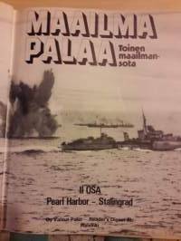 Maailma palaa. Toinen maailman sota-kolme kirjaa. Tarkkaa kerrontaa eripuolilta maailmaa. Samoin kuvia joka maasta sodan edetessä. Sivuja yhteensä 1431. P. 1975.