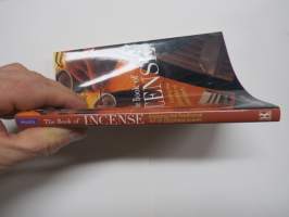 The Book of Incence - Enjoying the Traditional Art of Japanese Scents