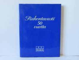 Rakentavasti 50 vuotta [Rakennuskunta HAKA]